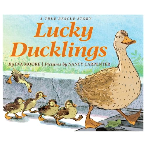 Lucky Ducklings: A True Rescue Story