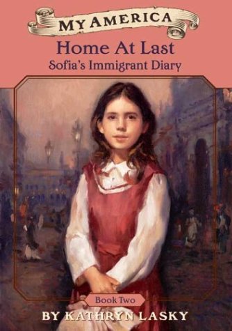 Stock image for My America: Home at Last: Sofia's Immigrant Diary Book Two for sale by ThriftBooks-Atlanta