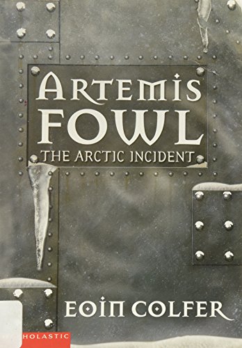 9780439450706: Title: Artemis FowlThe Arctic Incident