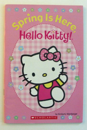 Imagen de archivo de Hello Kitty Spring Is Here, Hello Kitty! a la venta por ThriftBooks-Atlanta