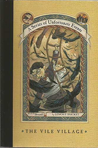 9780439451291: A series of Unfortunate Events, book the Seventh the Vile Village