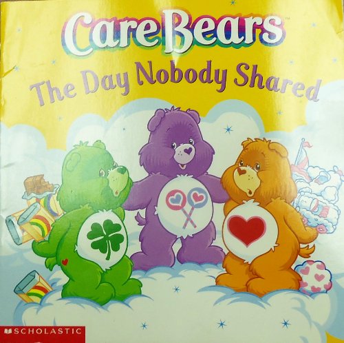 Beispielbild fr Care Bears: The Day Nobody Shared zum Verkauf von Orion Tech