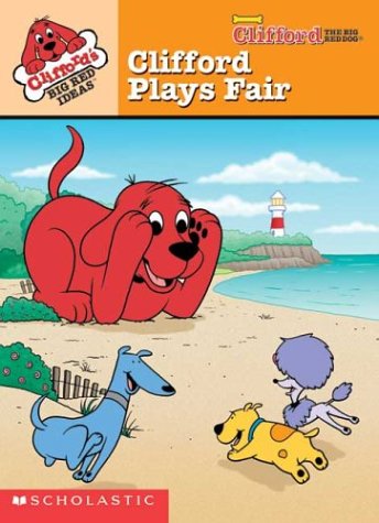 Beispielbild fr Clifford Big Red Ideas: Clifford Plays Fair zum Verkauf von Wonder Book