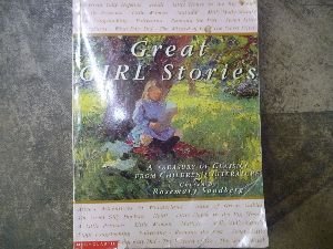 Imagen de archivo de Great Girl Stories: A treasury of Classics from Children's Literature a la venta por BookHolders