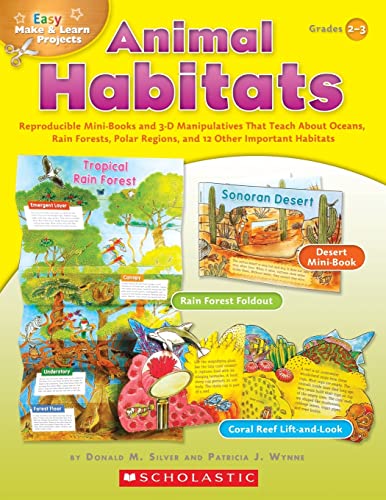 9780439453370: Easy Make & Learn Projects: Animal Habitats: Reproducible Mini-Books and 3-D Manipulatives That Teach about Oceans, Rain Forests, Polar Regions, and ... Regions, and 12 Other Important Habitats