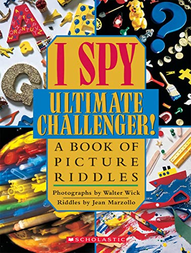9780439454018: I Spy Ultimate Challenger!: A Book of Picture Riddles