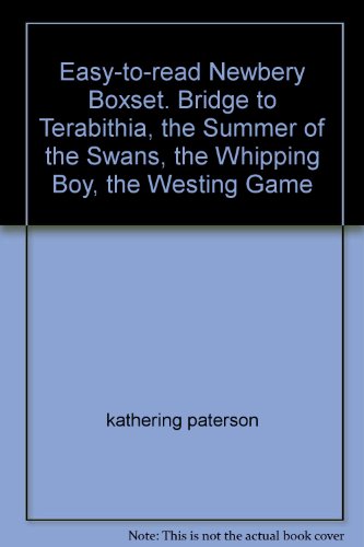 Stock image for Easy-to-read Newbery Boxset. Bridge to Terabithia, the Summer of the Swans, the Whipping Boy, the Westing Game for sale by Half Price Books Inc.