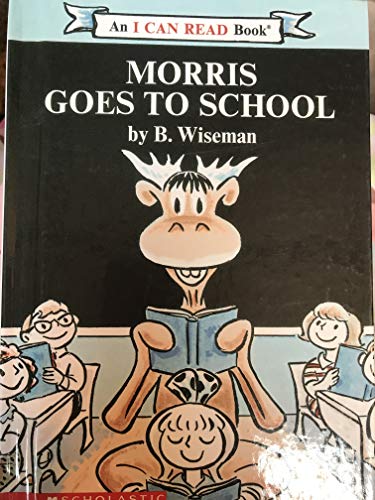 Beispielbild fr Morris goes to school (An I can read book) zum Verkauf von Gulf Coast Books