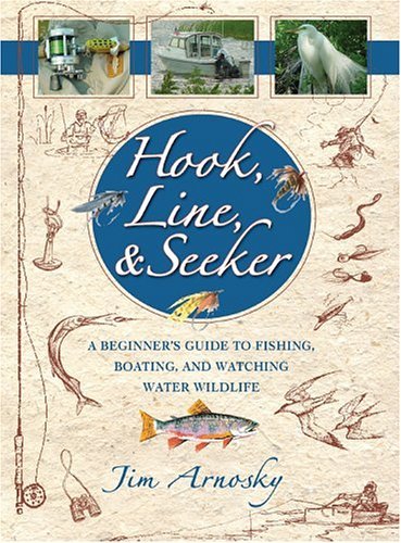 9780439455848: Hook, Line, And Seeker: A Beginner's Guide To Fishing, Boating, and Watching Water Wildlife