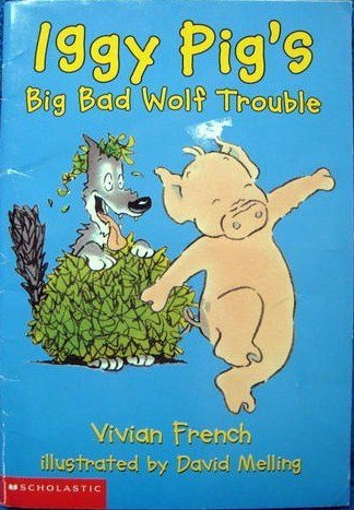 Imagen de archivo de Iggy Pig's Big Bad Wolf Trouble a la venta por ThriftBooks-Dallas