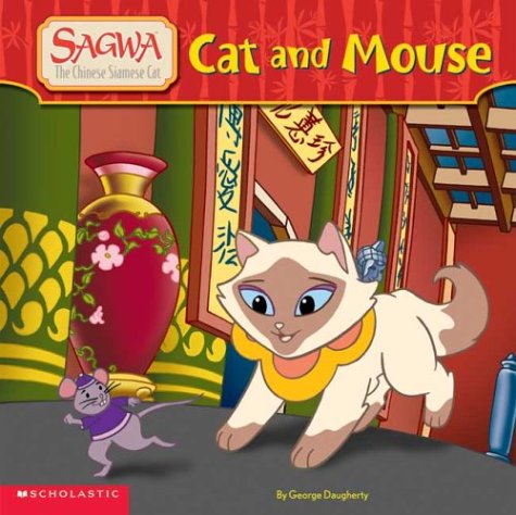 Stock image for Cat and Mouse (Sagwa, the Chinese Siamese Cat) for sale by Gulf Coast Books