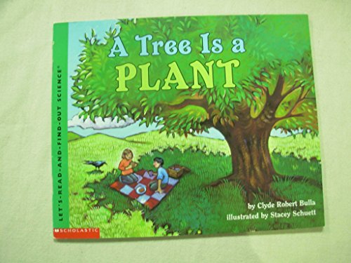 9780439456142: A tree is a plant (Let's-read-and-find-out science)