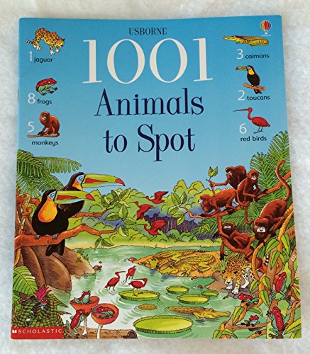 Stock image for Usborne 1001 Animals to Spot for sale by BookHolders