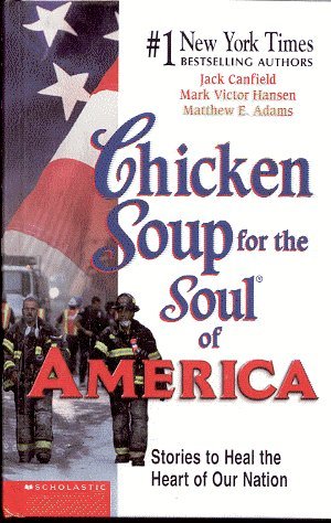 Beispielbild fr Chicken Soup for the Soul of America (Chicken Soup) zum Verkauf von Better World Books