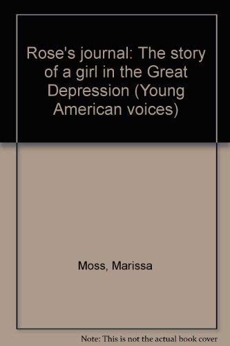 9780439458146: Rose's journal: The story of a girl in the Great Depression (Young American voices)