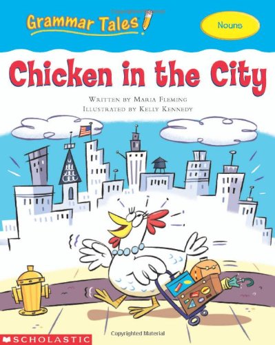 Stock image for Grammar Tales: Chicken in the City for sale by Your Online Bookstore