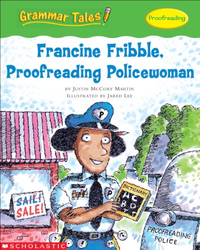 Beispielbild fr Grammar Tales: Francine Fribble, Proofreading Policewoman zum Verkauf von Gulf Coast Books