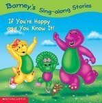 Stock image for Barney's Sing-Along Stories: If You're Happy and You Know It! for sale by ThriftBooks-Dallas