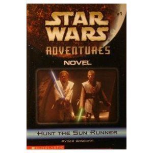 9780439458795: Hunt The Sun Runner ( Star Wars Adventures)