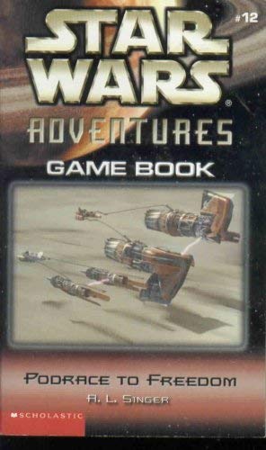 Stock image for Podrace to Freedom (Star Wars Adventures Game Book, #12) for sale by HPB-Ruby