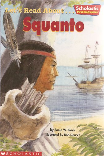 Stock image for Let's Read About. Squanto (Scholastic First Biographies) for sale by Your Online Bookstore