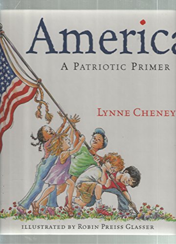 Stock image for America a Patriotic Primer for sale by Better World Books