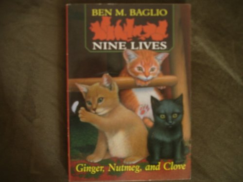 Stock image for Ginger, Nutmeg, and Clove (Nine Lives Trilogy #1) for sale by More Than Words
