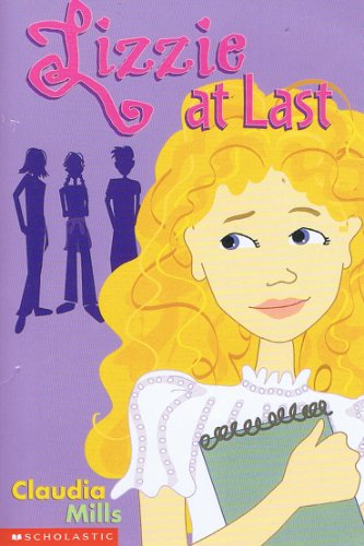 Lizzie At Last (9780439460828) by Claudia Mills