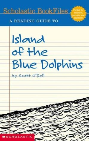 9780439463690: A Reading Guide to Island of the Blue Dolphins by Scott O'Dell (Scholastic Bookfiles)