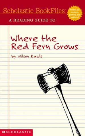 9780439463751: A Reading Guide to Where the Red Fern Grows (Scholastic Bookfiles)