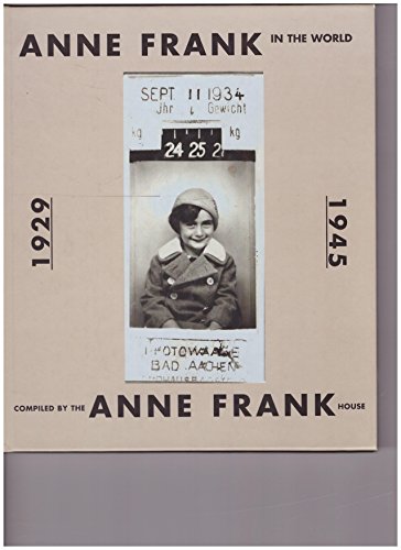 Stock image for Anne Frank in the World 1929-1945 for sale by Goodwill of Colorado