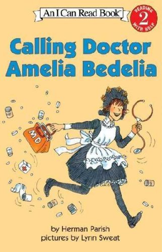 9780439465250: Calling Doctor Amelia Bedelia: An I Can Read Book