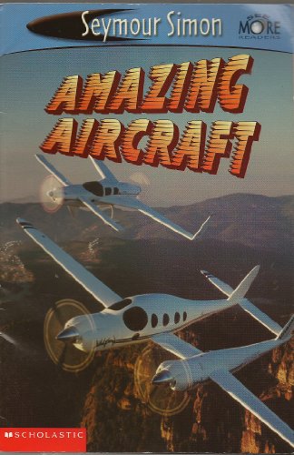 9780439467780: Amazing Aircraft (See More Readers)