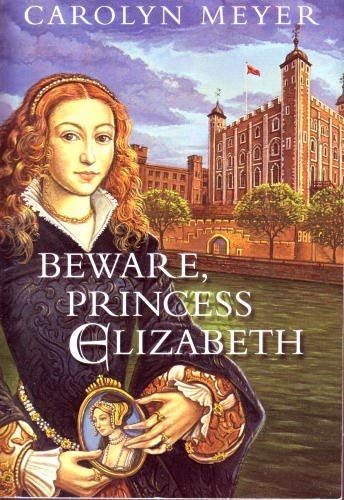 Beispielbild fr Beware, Princess Elizabeth zum Verkauf von SecondSale