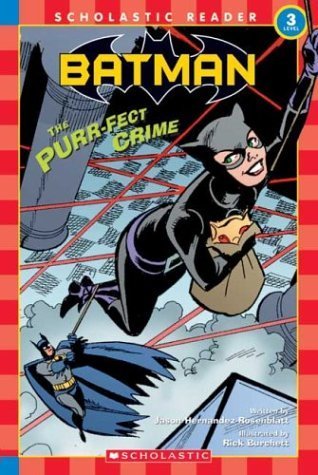 9780439471008: Batman : The Purr-fect Crime (Scholastic Reader Level 3)