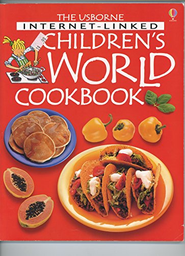 Stock image for The Usborne Internet-Linked Children's World Cookbook for sale by SecondSale