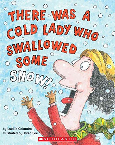 Beispielbild fr There Was a Cold Lady Who Swallowed Some Snow zum Verkauf von AwesomeBooks