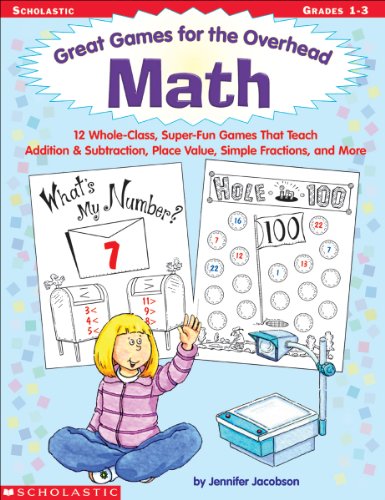 Stock image for Scholastic Math: Great Games For The Overhead With Factory Sealed Transparencies And Punch-Out Manipulatives, Grades 1-3 Teaching Resources: Original Wraps (2003 Copyright) for sale by ~Bookworksonline~