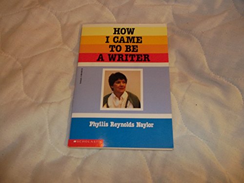 Stock image for How I Came to Be a Writer for sale by DENNIS GALLEMORE