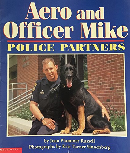 Stock image for Aero and Officer Mike: Police partners for sale by Gulf Coast Books