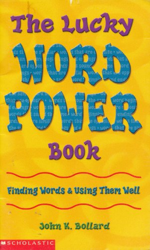 Imagen de archivo de The Lucky Word Power Book: Finding Words & Using Them Well a la venta por SecondSale