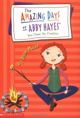 Beispielbild fr Too Close for Comfort (The Amazing Days of Abby Hayes, Book 11) zum Verkauf von Gulf Coast Books