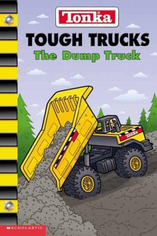 Imagen de archivo de Tonka Tough Trucks: The Dump Truck a la venta por SecondSale