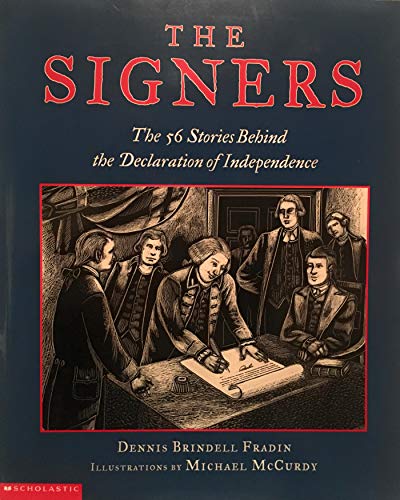 Beispielbild fr The signers: The fifty-six stories behind the Declaration of Independence zum Verkauf von Gulf Coast Books