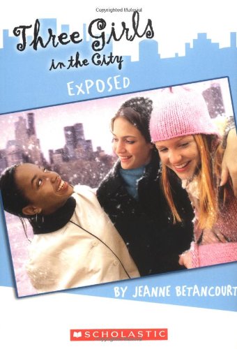Imagen de archivo de Three Girls In The City #2 Exposed a la venta por BooksRun