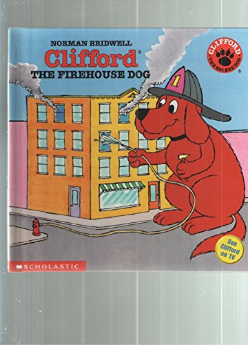 Beispielbild fr Clifford the Firehouse Dog- Hardback (CLIFFORD- THE BIG RED DOG) zum Verkauf von Wonder Book