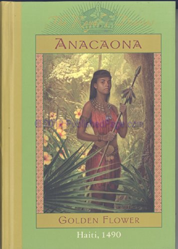 Anacaona : Golden Flower, Hati 1490 - Danticat, Edwidge