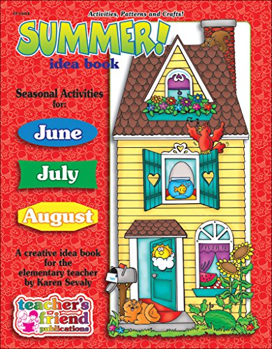 Stock image for Summer! Idea Book : Seasonal Activities for June, July and August for sale by Better World Books