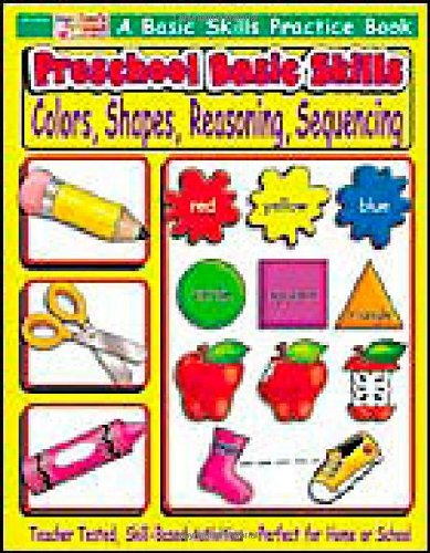 Preschool Basic Skills: Colors, Shapes, Reasoning, Sequencing (9780439500272) by Scholastic