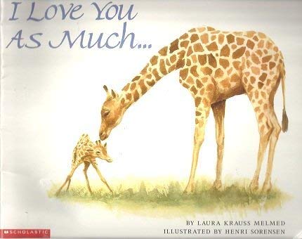 Imagen de archivo de I love you as much-- a la venta por Better World Books: West